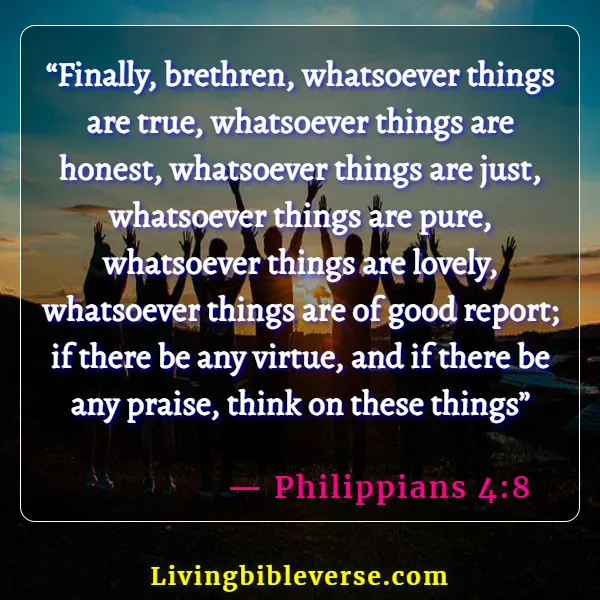 Bible Verses About Everyone Being Important (Philippians 4:8)