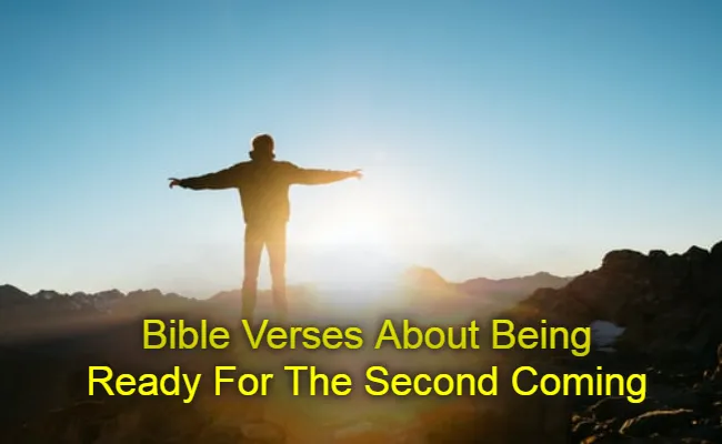 Bible Verses About Being Ready For The Second Coming