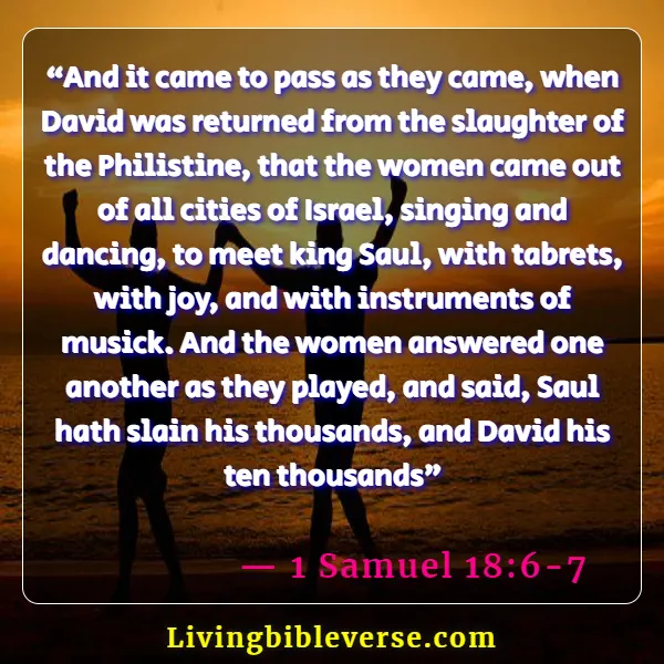Bible Verses About Dancing For The Lord (1 Samuel 18:6-7)