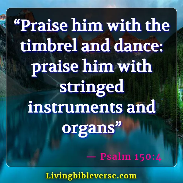 Bible Verses About Dancing For The Lord (Psalm 150:4)