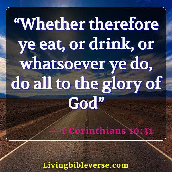 Bible Verse About Eating And Drinking Together (1 Corinthians 10:31)