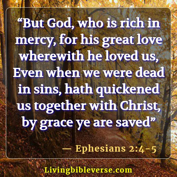 Bible Verses About God's Love Never Failing (Ephesians 2:4-5)