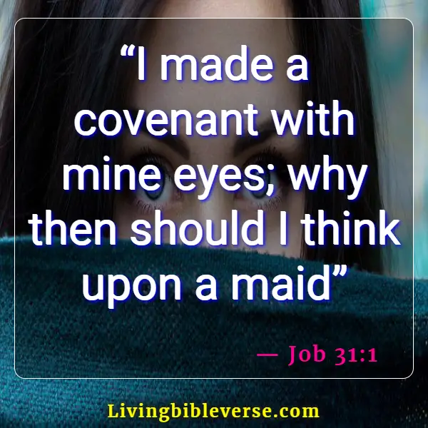Bible Verses For Lust Of Flesh (Job 31:1)