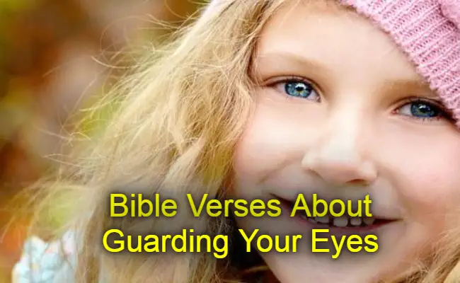 Bible Verses About Guarding Your Eyes