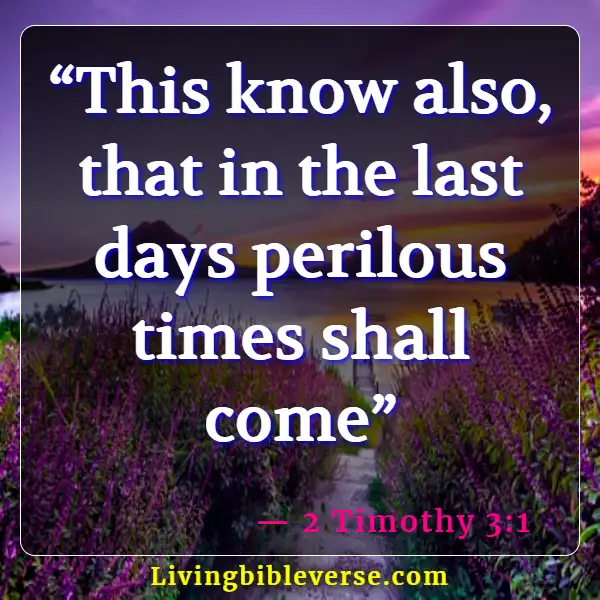 Bible Verse About Not Knowing The End Of Time (2 Timothy 3:1)