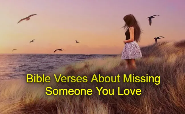 Bible Verses About Missing Someone You Love