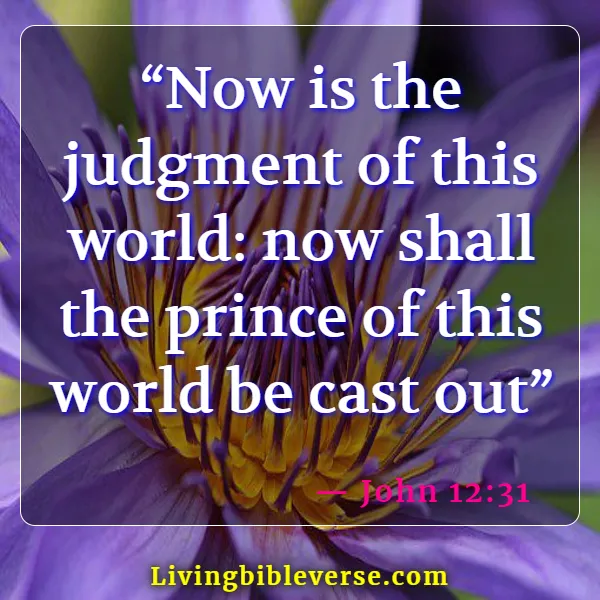Bible Verses About Not Following The World (John 12:31)