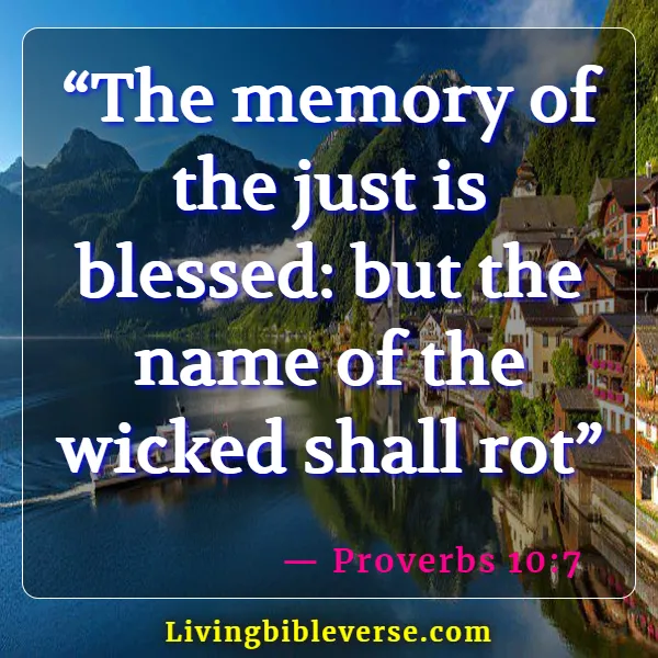 Bible Verses About Remembering The Past (Proverbs 10:7)