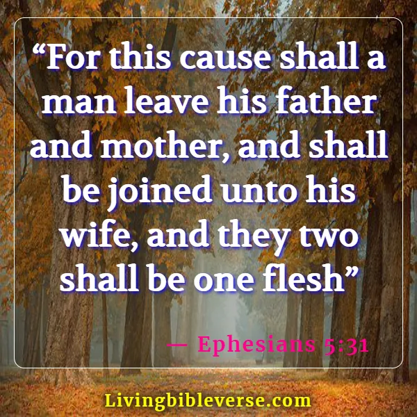 Bible Verses About A man Putting His Wife First (Ephesians 5:31)