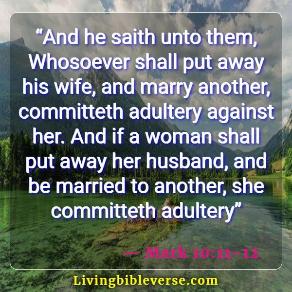 Bible Verses About Sleeping With Another Man's Wife (Mark 10:11-12)