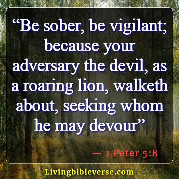 Bible Verses About The Devil Stealing Your Joy (1 Peter 5:8)