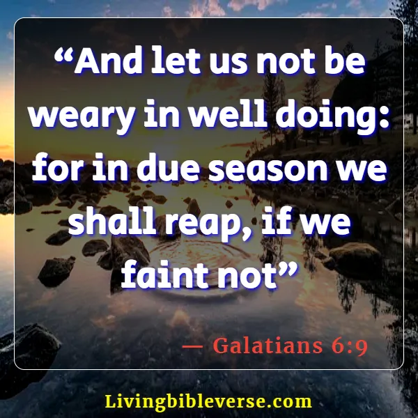 Bible Verses About God Calling Us To Serve (Galatians 6:9)