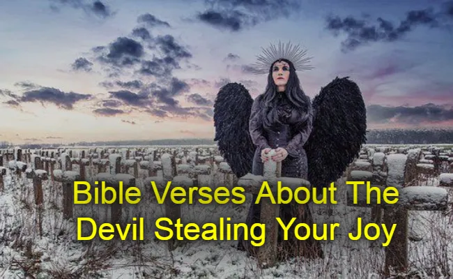 Bible Verses About The Devil Stealing Your Joy