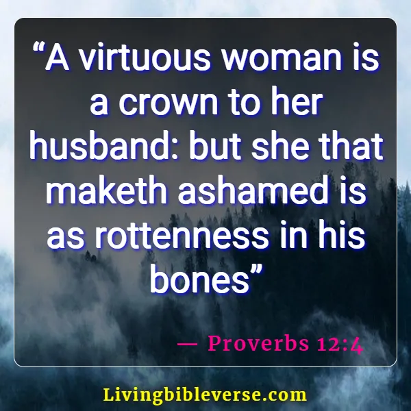 Bible Verses For Dealing With Difficult Family Members (Proverbs 12:4)