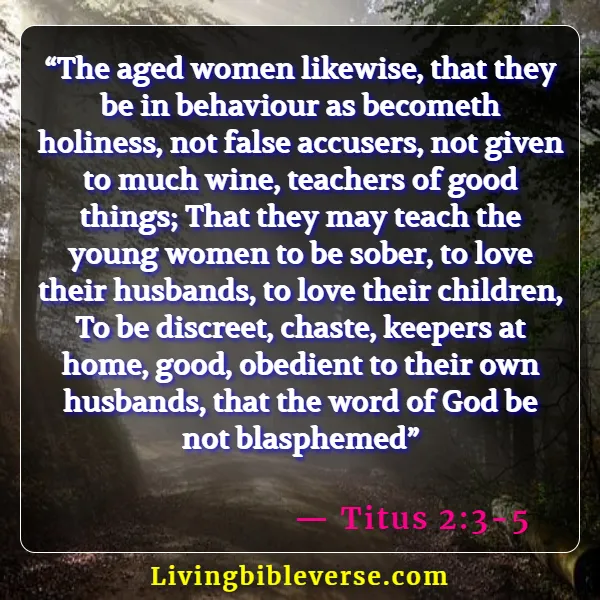 Bible Verses About The Heart Of A Woman (Titus 2:3-5)