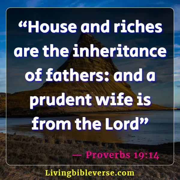 Bible Verses About Getting Marriage And Leaving Family (Proverbs 19:14)