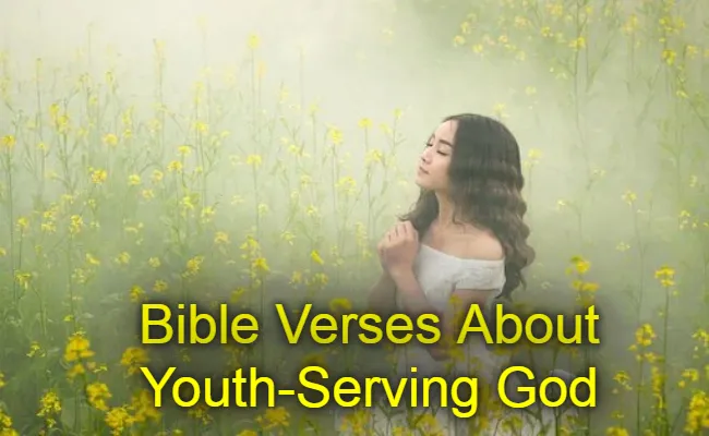 Bible Verses About Youth Serving God KJV