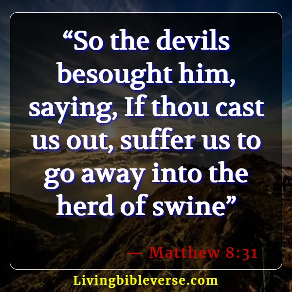 _Bible Verses To Keep Evil Spirits Away (Matthew 8:31)