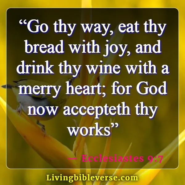 Bible Verses About My Joy Comes From The Lord (Ecclesiastes 9:7)