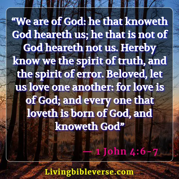 Scriptures On Knowing God Intimately (1 John 4:6-7)