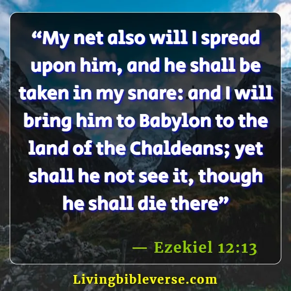 Babylonian Exile Bible Verses (Ezekiel 12:13)