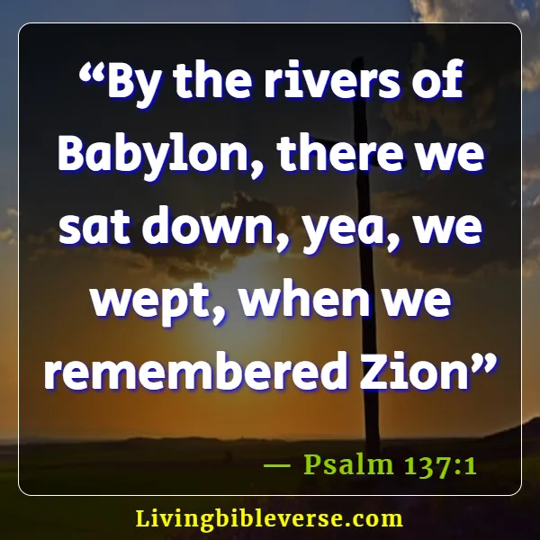 Babylonian Exile Bible Verses (Psalm 137:1)