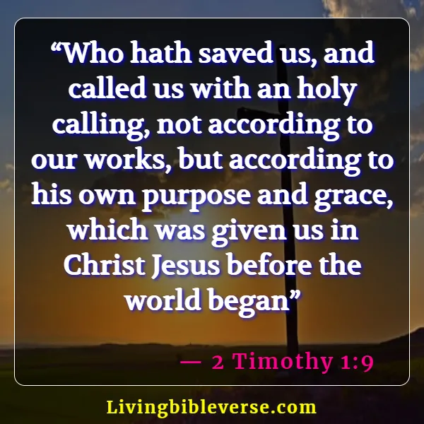 Bible Verse About Getting Saved (2 Timothy 1:9)