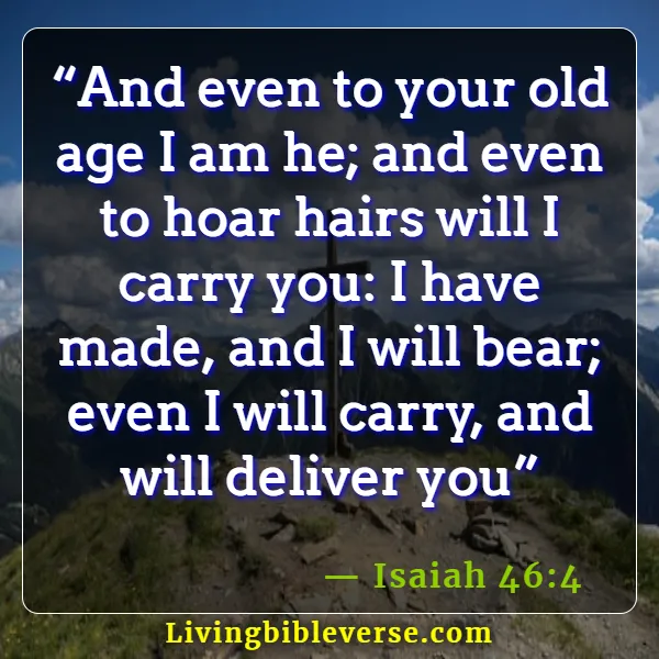 Bible Verses About Grandchildren Being A Blessing (Isaiah 46:4)