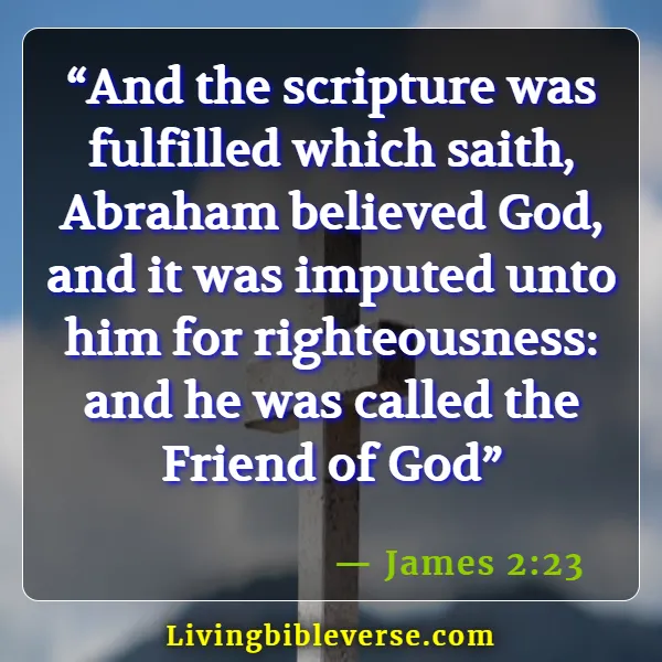 Bible Verses About Friendship And Relationship With God ( James 2:23)