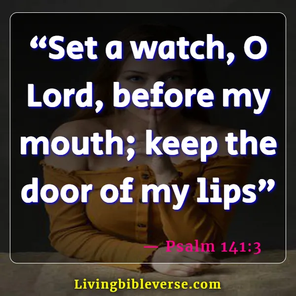 Bible Verses About Guarding Your Tongue (Psalm 141:3)