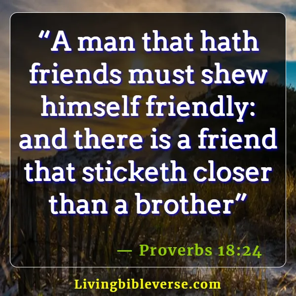 Bible Verses About Hanging Out With The Wrong Crowd (Proverbs 18:24)