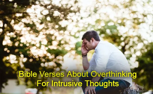 Bible Verses About Overthinking For Intrusive Thoughts