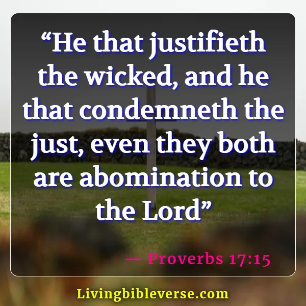 Bible Verses About The Wicked Being Punished (Proverbs 17:15)