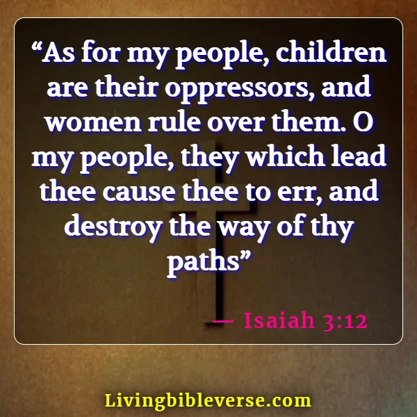 Bible Verses About Wicked Government And Leaders (Isaiah 3:12)
