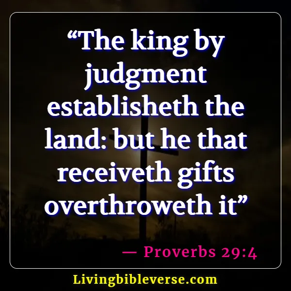 Bible Verses About Wicked Government And Leaders (Proverbs 29:4)