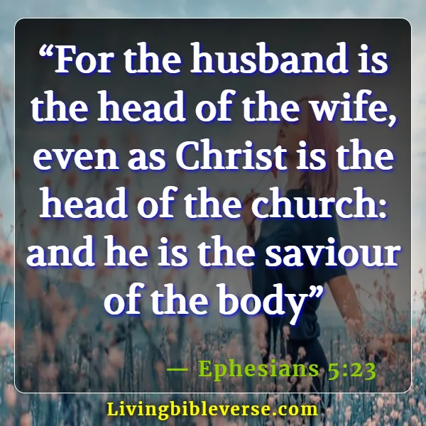 Bible Verses About Wife Submitting To Husband ( Ephesians 5:23)