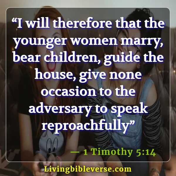 Bible Verses About Leaving Home For Marriage (1 Timothy 5:14)