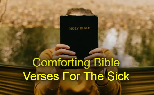 Comforting Bible Verses For The Sick To Encourage
