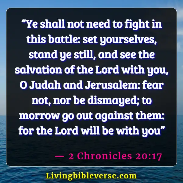 Bible Verses About God Fighting Our Battles (2 Chronicles 20:17)