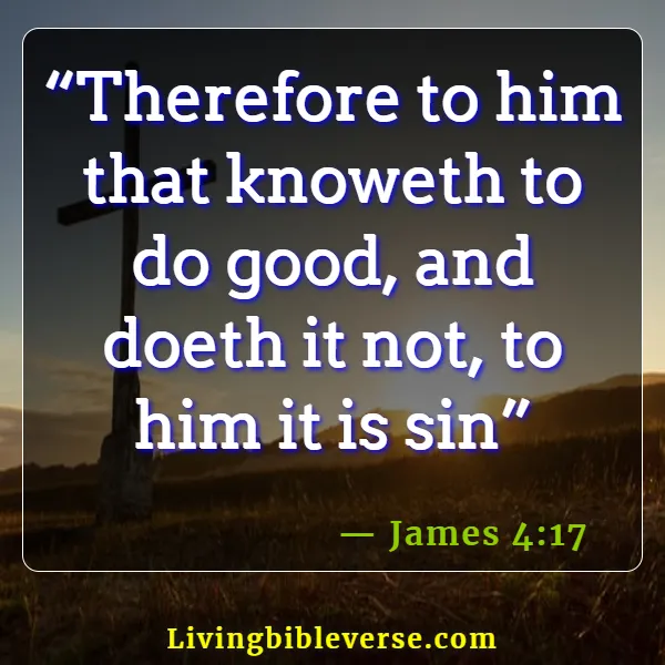Bible Verses About Overcoming Sin Temptation And Lustful Thoughts (James 4:17)