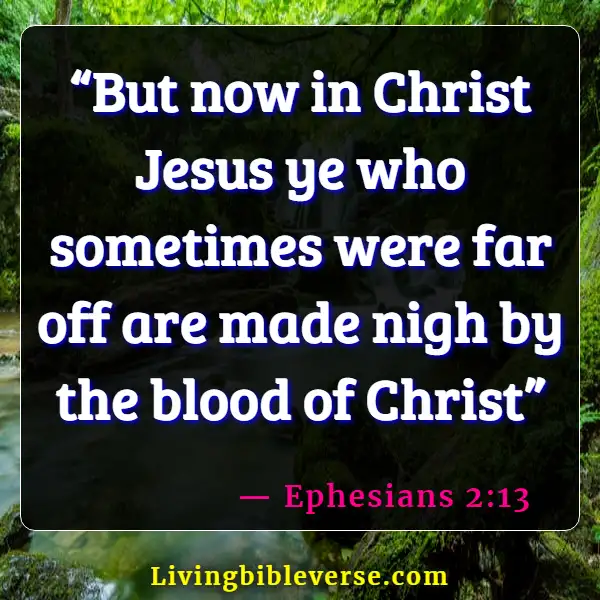 Bible Verses About Jesus Dies For Our Sins (Ephesians 2:13)