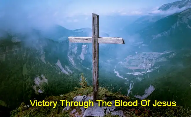 Victory Through The Blood Of Jesus