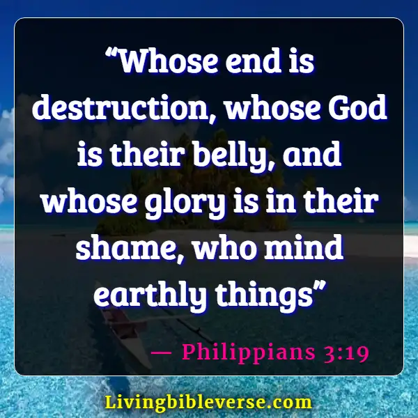 Bible Verses About Destruction And The End Of The Wicked (Philippians 3:19)
