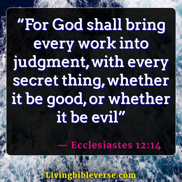 Bible Verses About Destruction And The End Of The Wicked (Ecclesiastes 12:14)