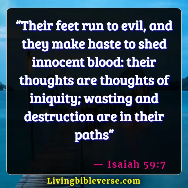 Bible Verses About Destruction And The End Of The Wicked (Isaiah 59:7)