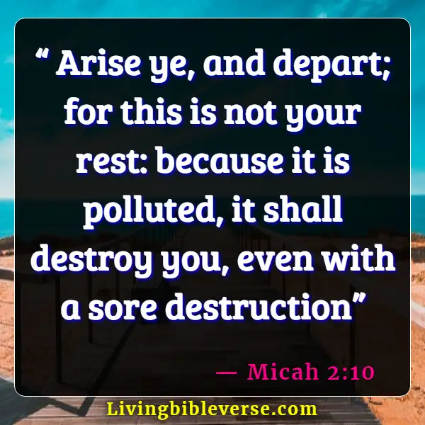 Bible Verses About Destruction And The End Of The Wicked (Micah 2:10)