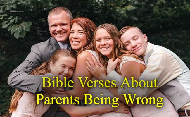 Bible Verses About Parents Being Wrong