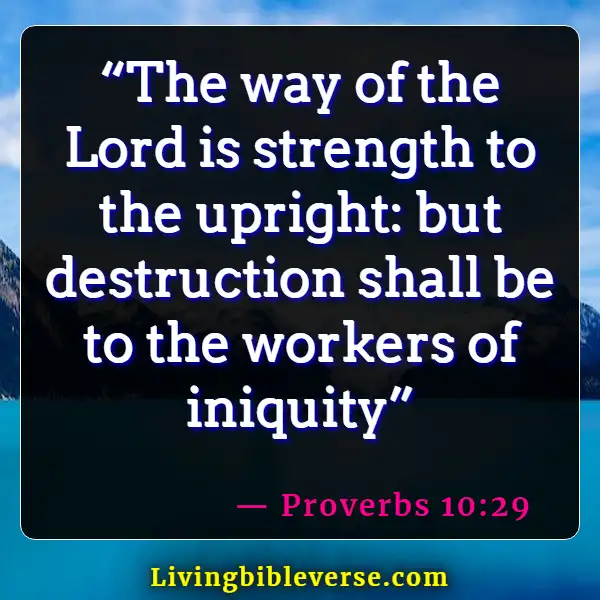 Bible Verses About Destruction And The End Of The Wicked (Proverbs 10:29)