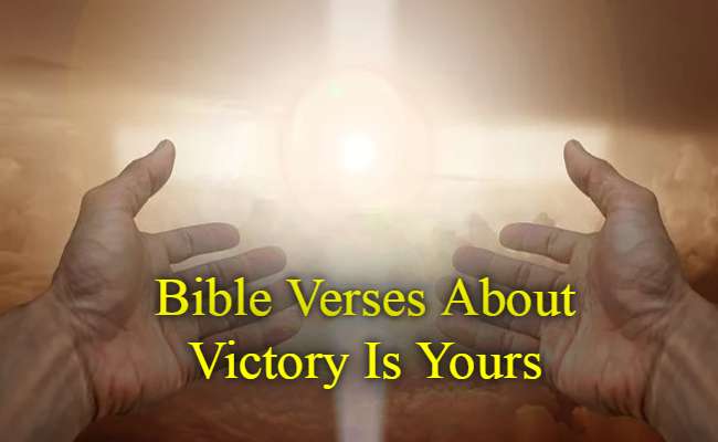 Bible Verses About Victory Is Yours
