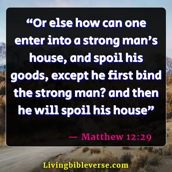 Bible Verses To Protect Your Family From Evil (Matthew 12:29)